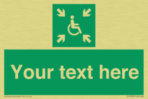 Custom sign safe condition evacuation temporary refuge